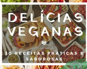 Delícias veganas - Receitas veganas
